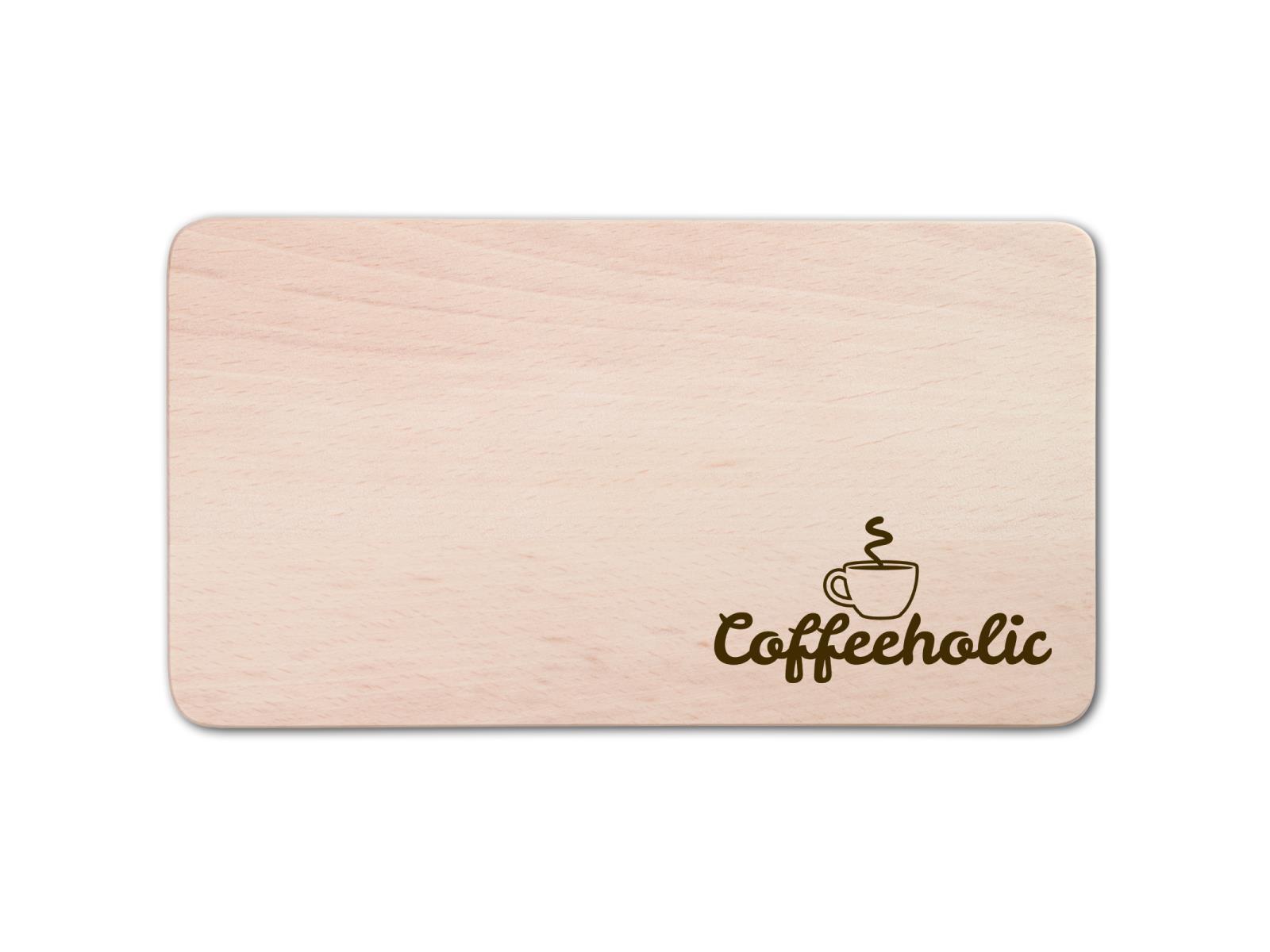 Frühstücksbrett, rechteckig, mit Motiv Coffeeholic, Kaffeejunkie" aus Holz 22 cm"